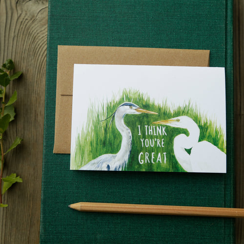 I think you're GREAT! Great Blue Heron and Great Egret Card
