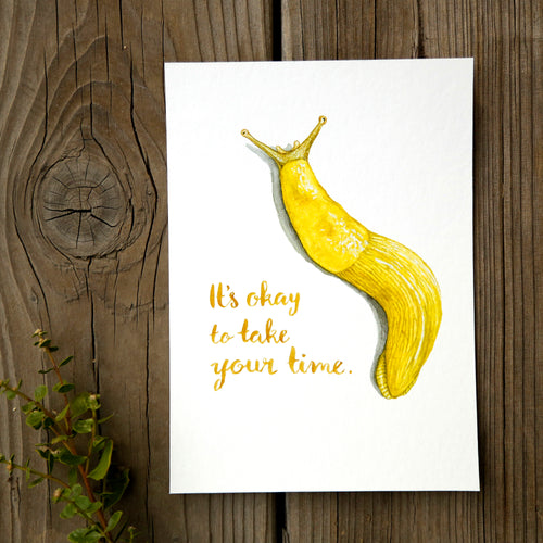 Load image 1 in gallery view. Banana Slug 5x7 Print - It's Okay To Take Your Time