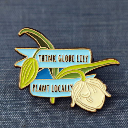 Load image 1 in gallery view. Think Globe Lily, Plant Locally Enamel Pin: California Native Plant Pin